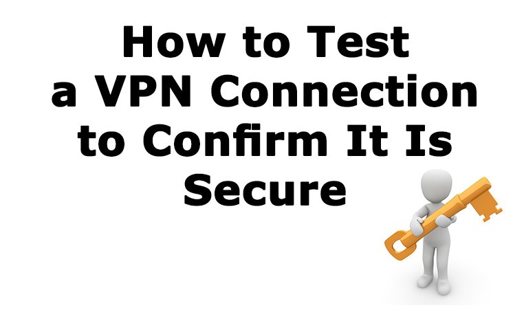 How to check if your VPN Connection is Secure