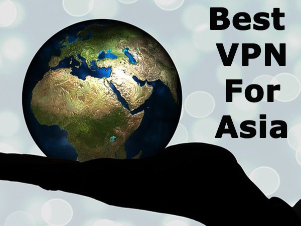 Best VPN for Asia
